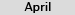 April